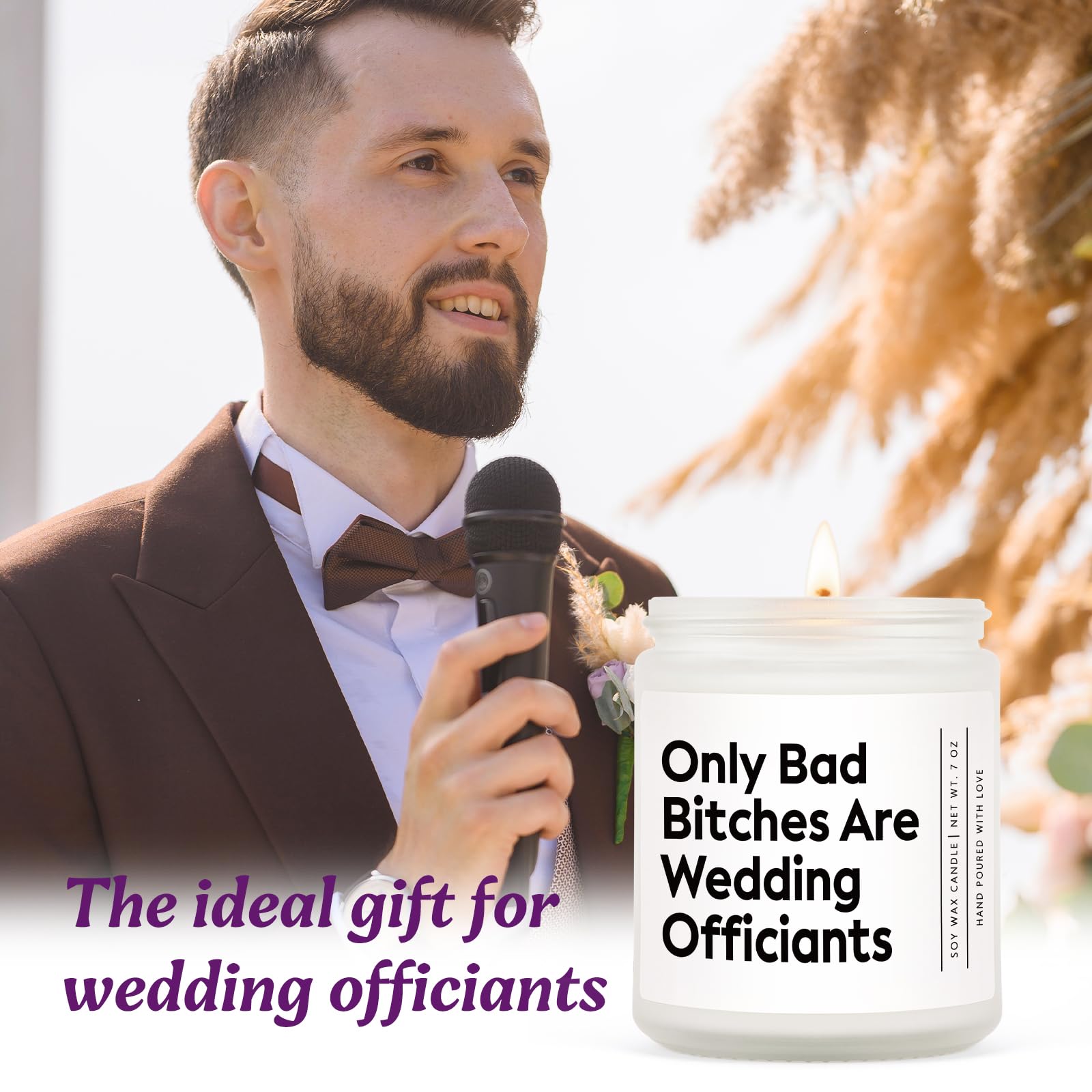 Funny Wedding Officiant Gift- Only Bad Bitches are Wedding Officiants- Lavender & Eucalyptus Scented Soy Candle- Perfect Officiants Proposal Gift & Thank You Present for Weddings, 7oz