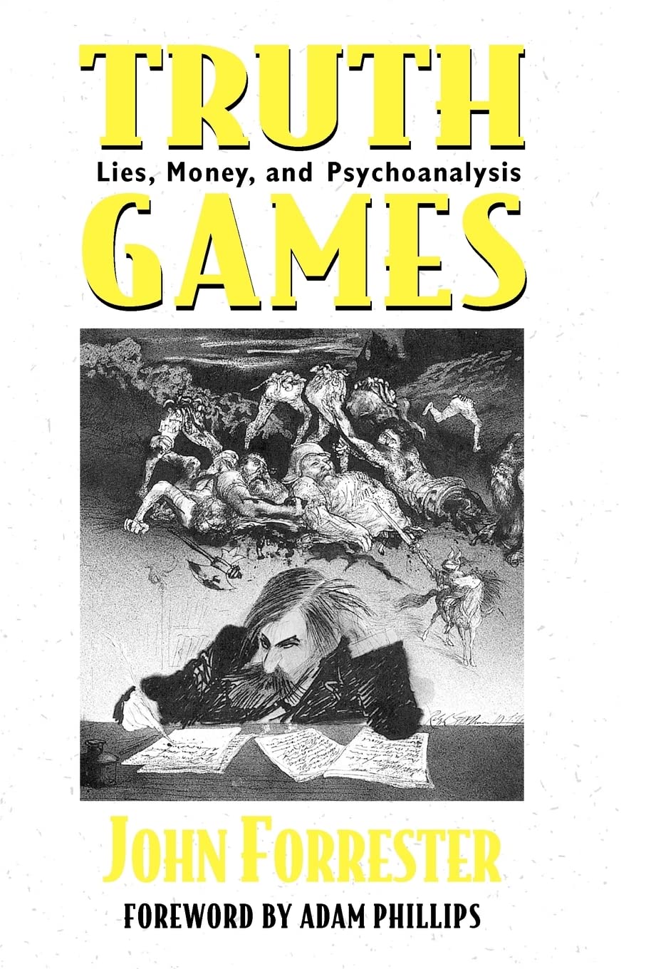 Truth Games: Lies, Money, and Psychoanalysis