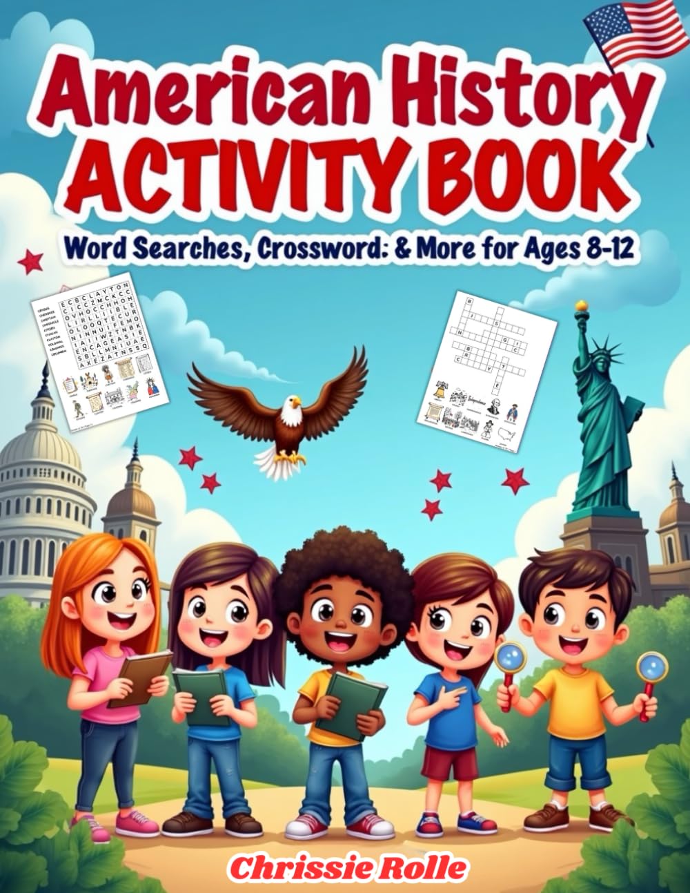 American History Activity Book: Word Searches, Mazes, Crosswords & More for Ages 8–12