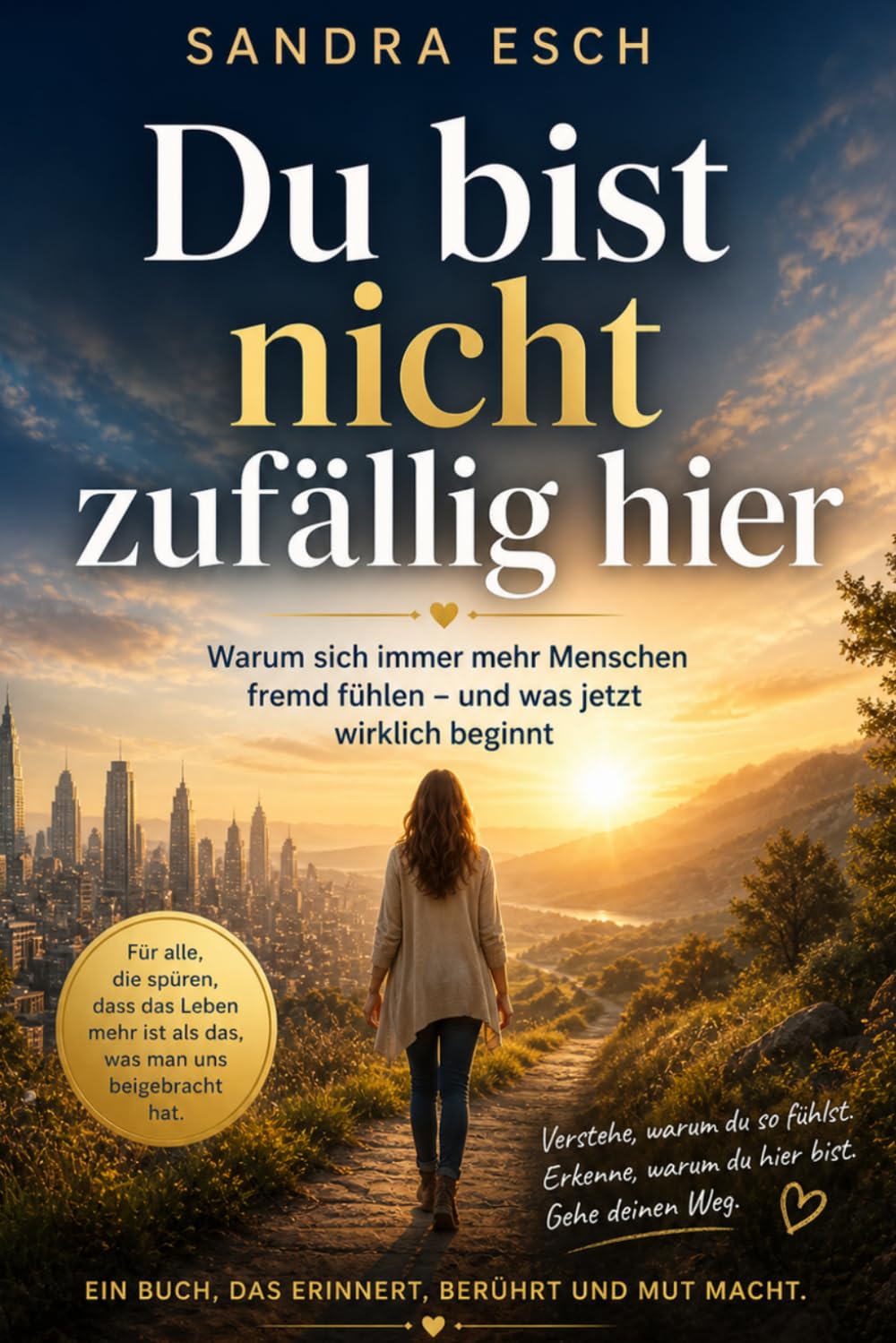 Du bist nicht zufällig hier: Warum sich immer mehr Menschen fremd fühlen – und was jetzt wirklich beginnt