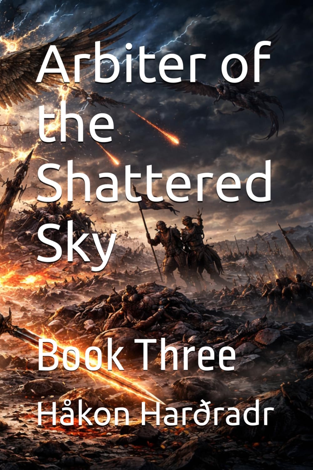 Arbiter of the Shattered Sky: Book Three (The Holy Paladin Trilogy)