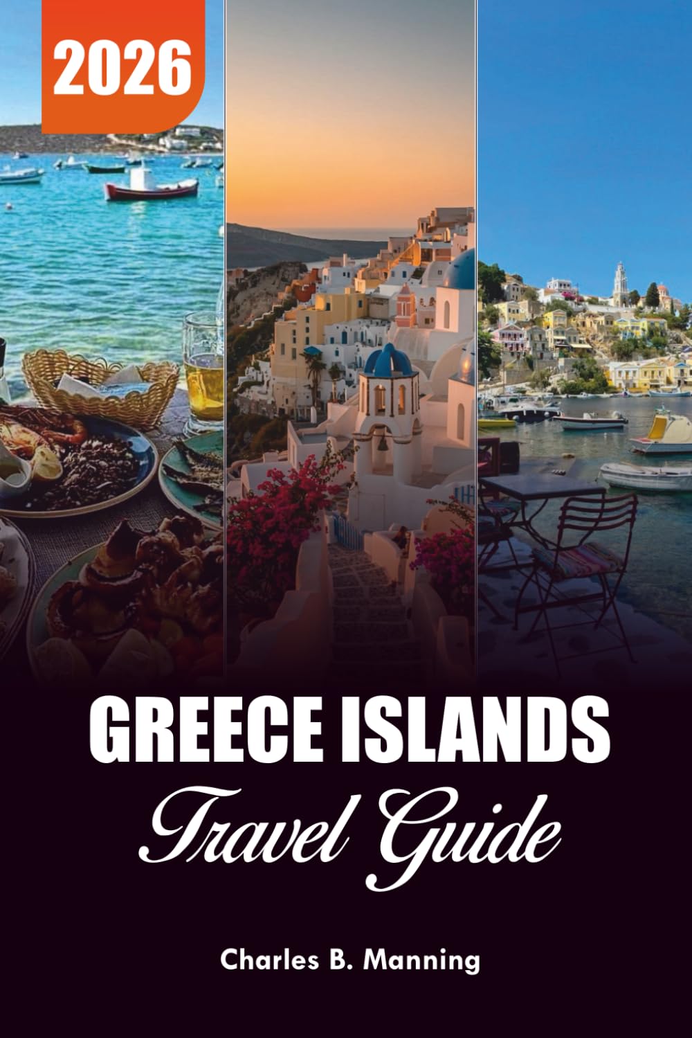 GREECE ISLANDS TRAVEL GUIDE 2026: Top Beaches, Hidden Gems & Aegean Sea Adventures