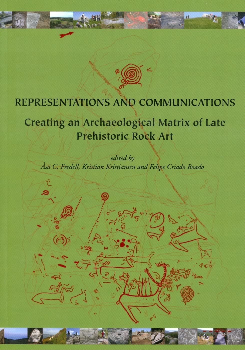 Representations and Communications: Creating an Archaeological Matrix of Late Prehistoric Rock Art (SARA (Oxbow Books))      Paperback – March 31, 2010