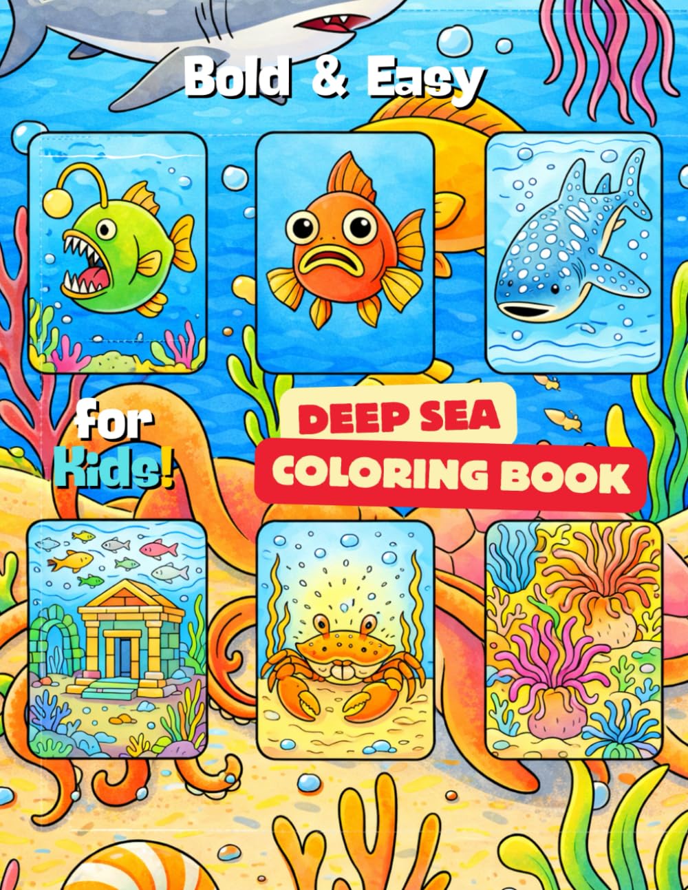 Bold and Easy Deep Sea Coloring Book: Calm Deep Ocean Scenes with Simple Bold Designs, Stress Relief Coloring Pages for Adults, Teens, and Beginners (Ocean Friends Series for Kids)