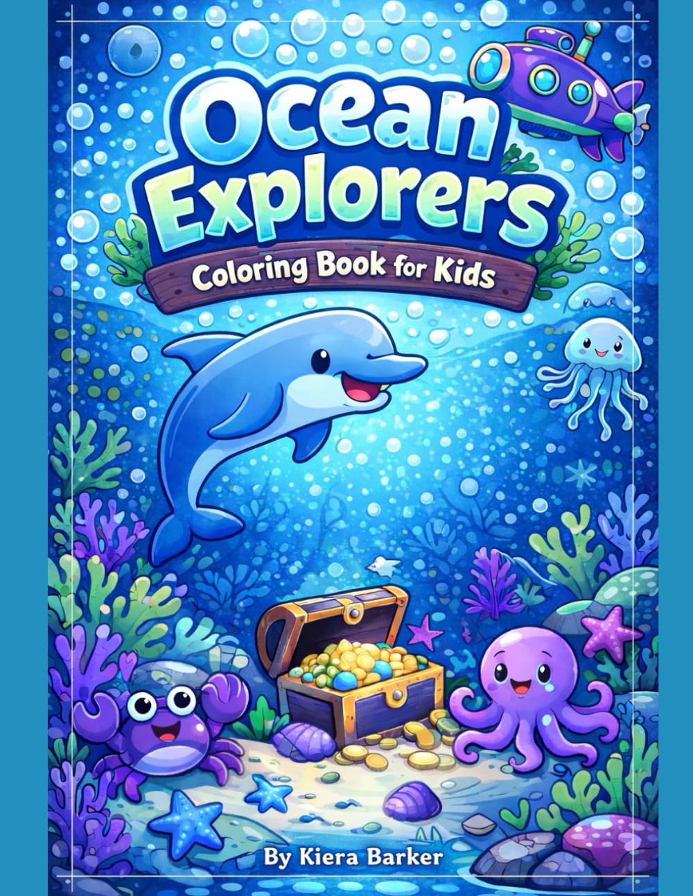 Ocean Explorers Coloring Book: Coloring Book for Kids