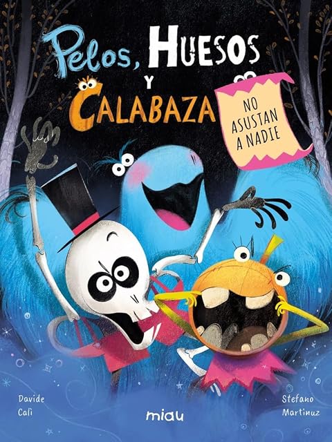 Portada de Pelos, Huesos y Calabaza no asustan a nadie