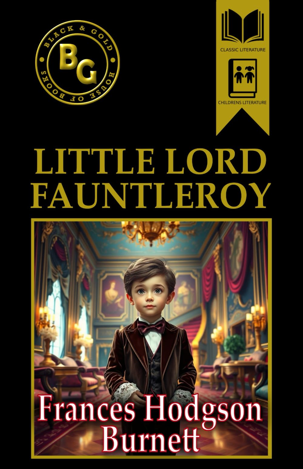 Little Lord Fauntleroy (Annotated)
