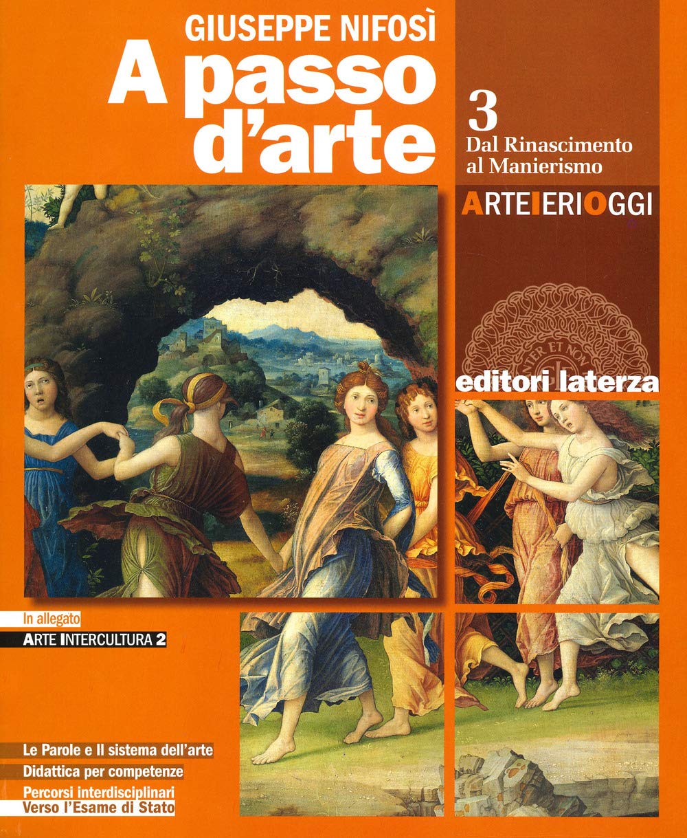 A Passo D'arte. Arte Ieri Oggi. Per Le Scuole Superiori. Con E-Book. Con Espansione Online. Dal Rinascimento Al Manierismo (Vol. 3) - 4