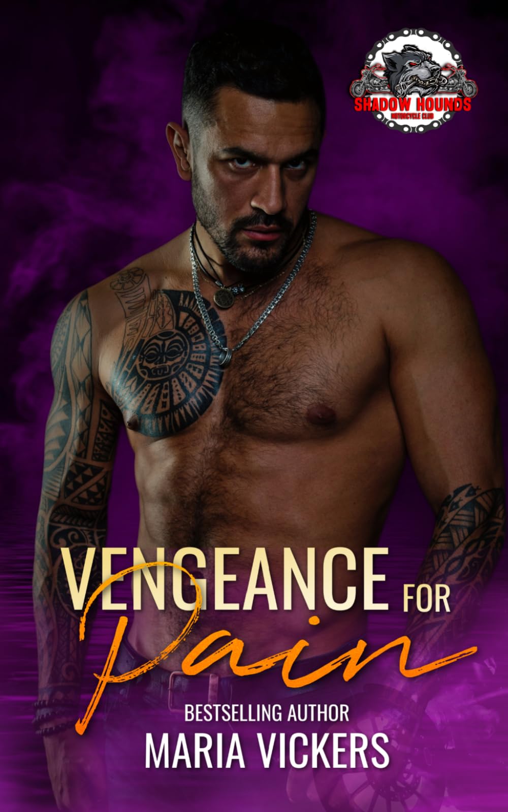 Vengeance for Pain: 1 (Shadow Hounds)