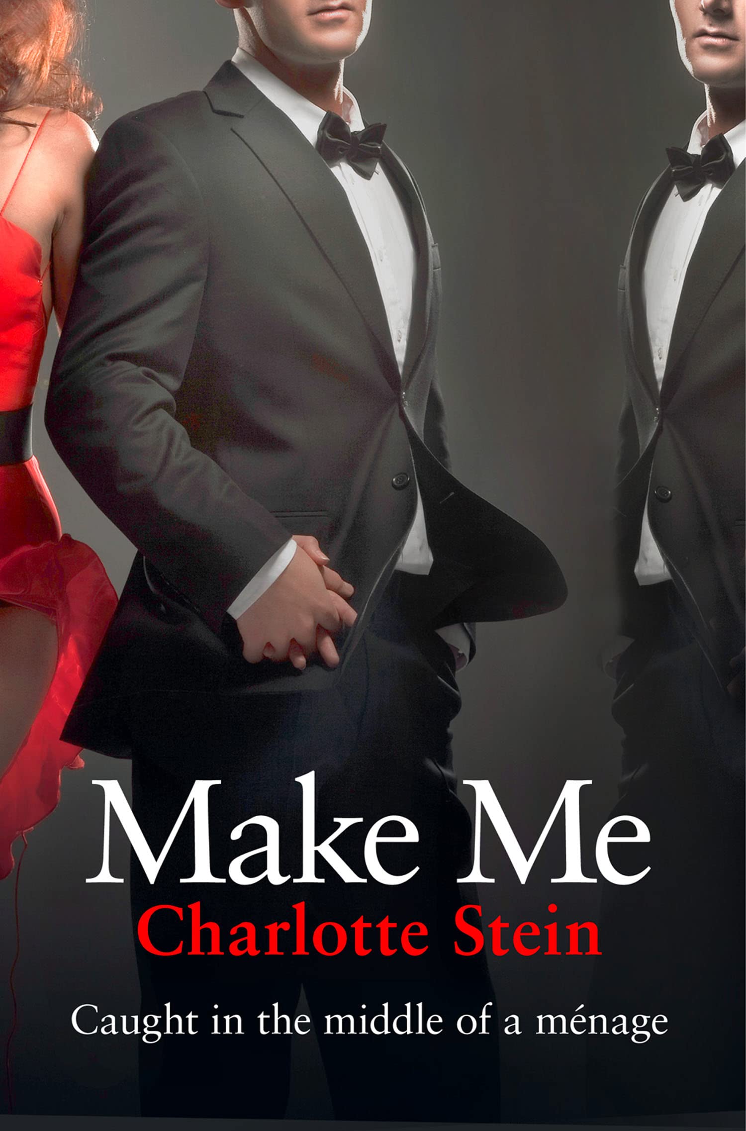 Make Me by Charlotte Stein PAPERBACK 9780007534722