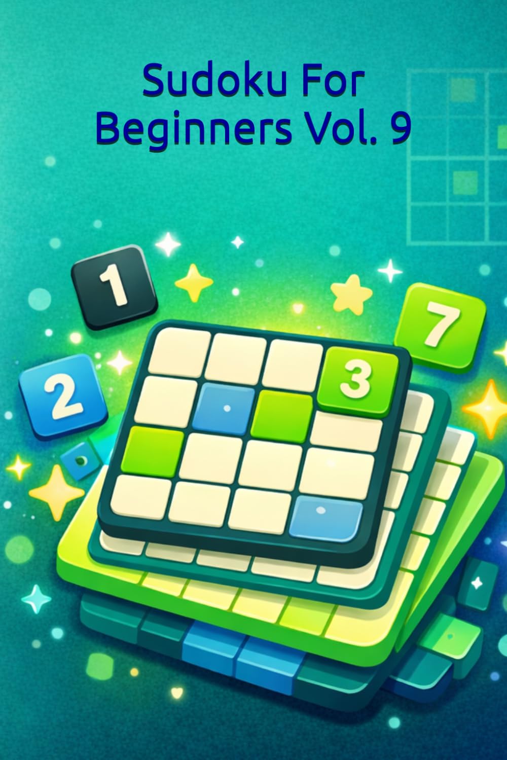 Sudoku for Beginners: 240 Puzzles with Solutions, Vol. 9