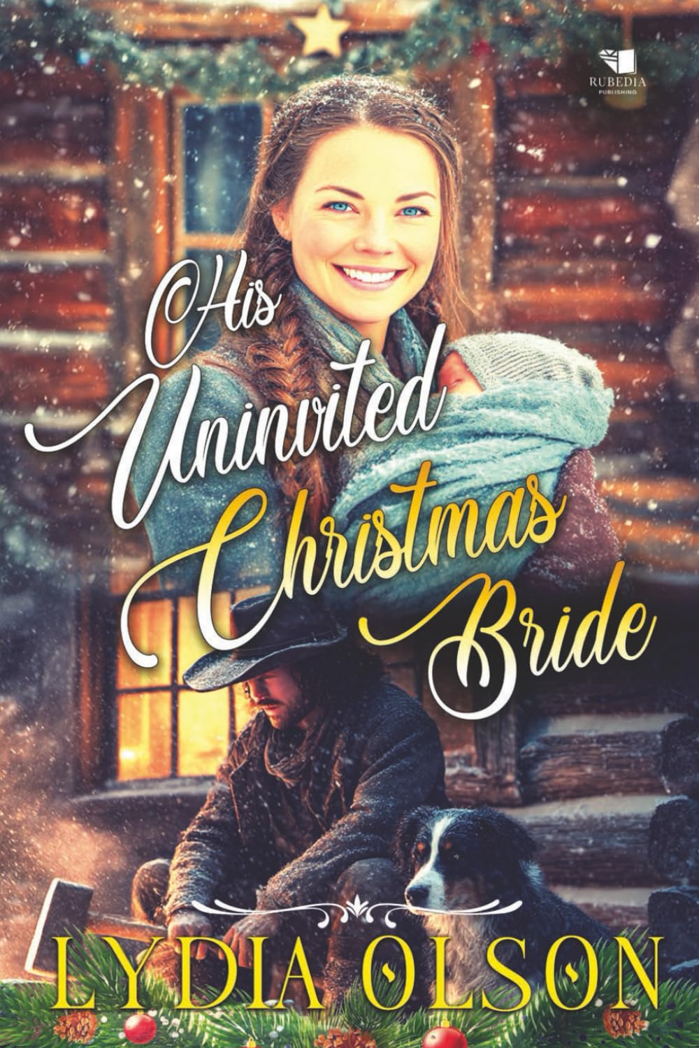 His Uninvited Christmas Bride: A Western Historical Romance Book
