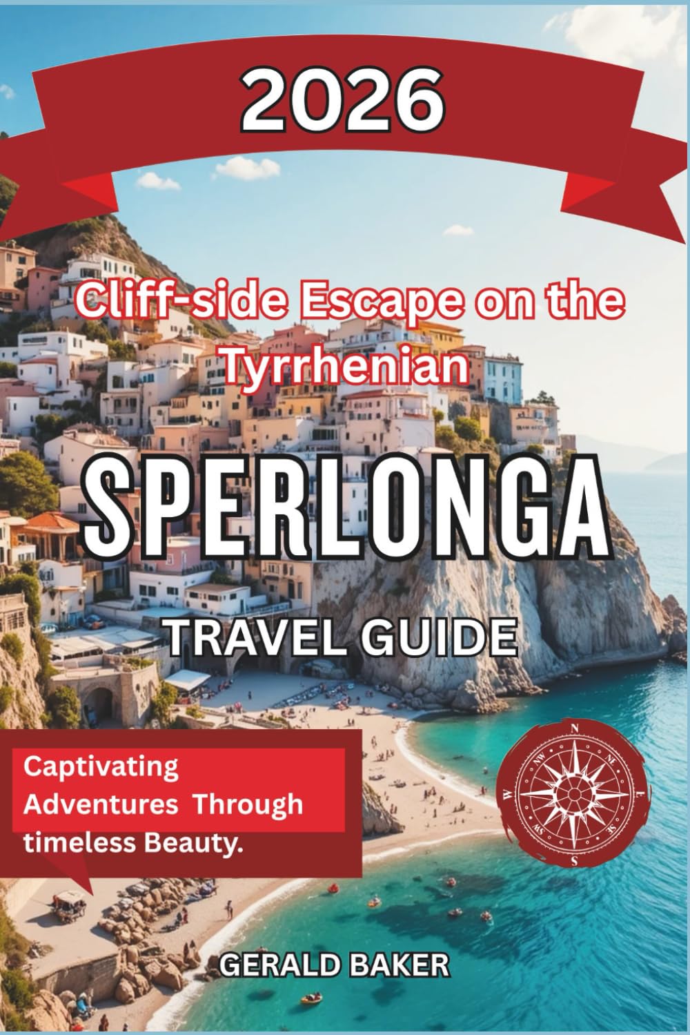 Sperlonga: Cliff-side Escape on the Tyrrhenian 2026: A Complete Travel Guide to Sperlonga, Italy — Hidden Beaches, Ancient Grottoes & Seaside Tranquillity.