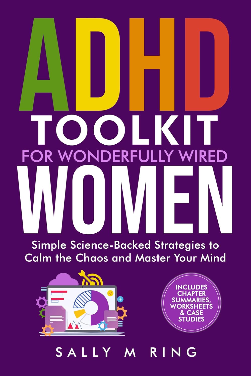 ADHD Toolkit for Wonderfully Wired Women: Simple Science-Backed Strategies to Calm the Chaos and Master Your Mind (ADHD Toolkits)