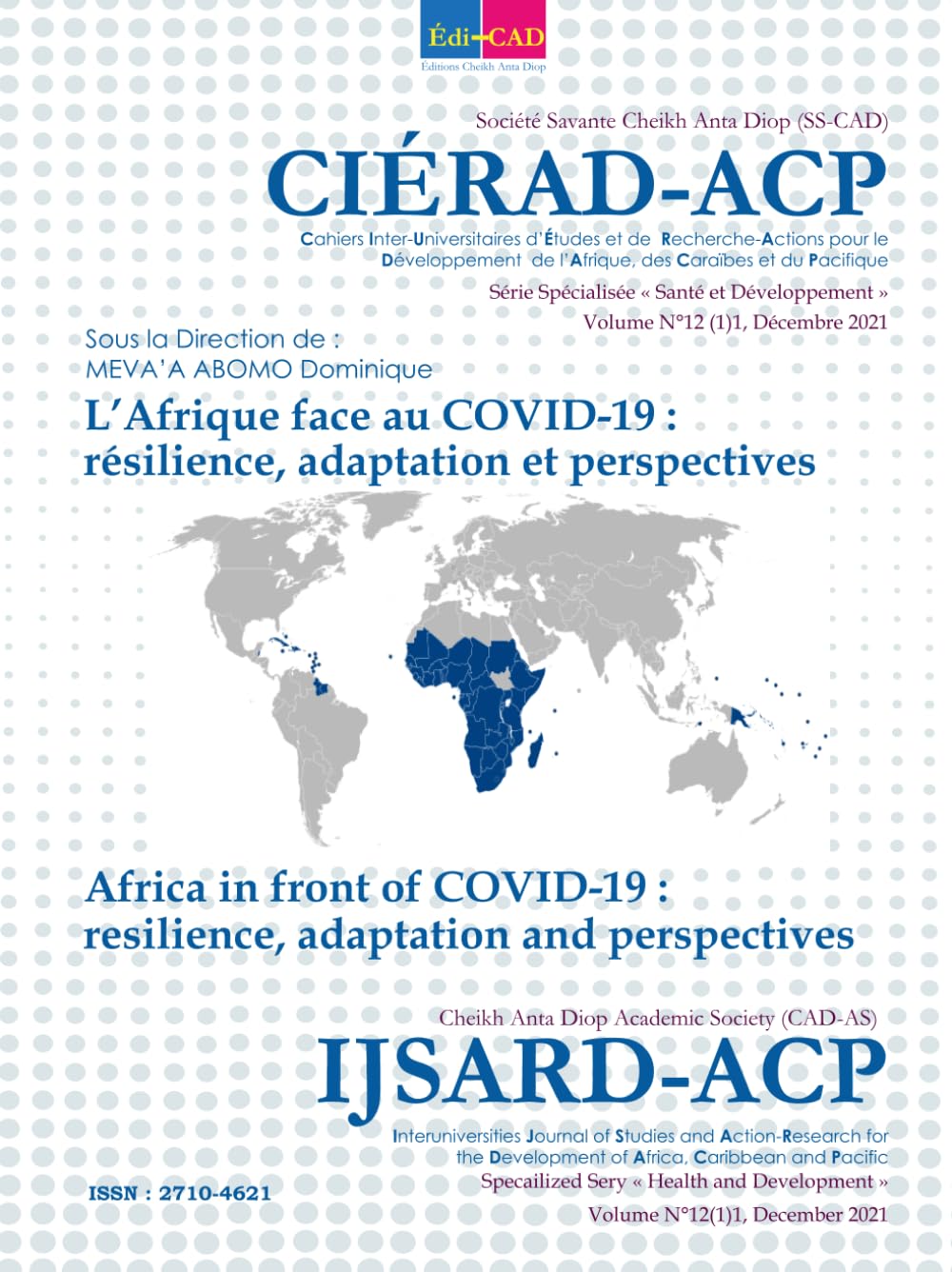 CIERAD-ACP, Volume N°12 (1)1, Décembre 2021, Série Spécialisée « Santé et Développement » (Revue CIERAD-ACP)