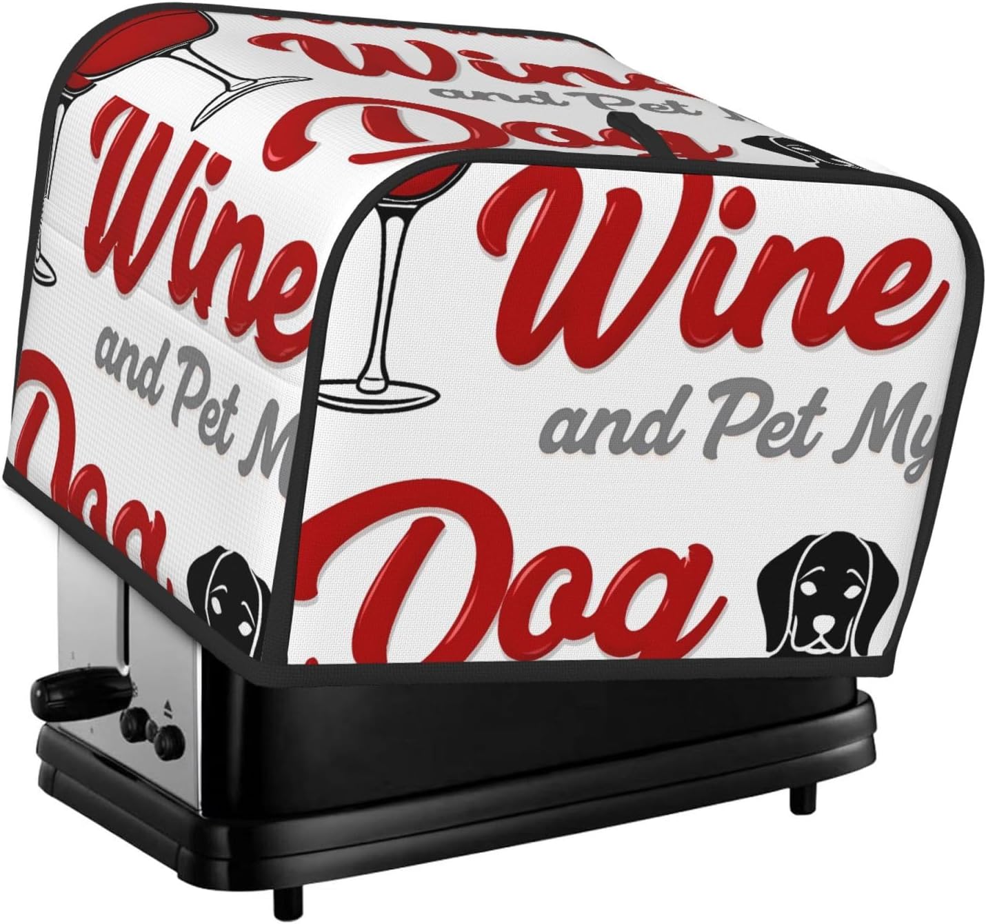Funny Saying Wine Print 4 Slice Toaster Cover With Pockets And Top Handle Waterproof Dust Fingerprint Protection For Kitchen Small Appliance Kitchen Accessories