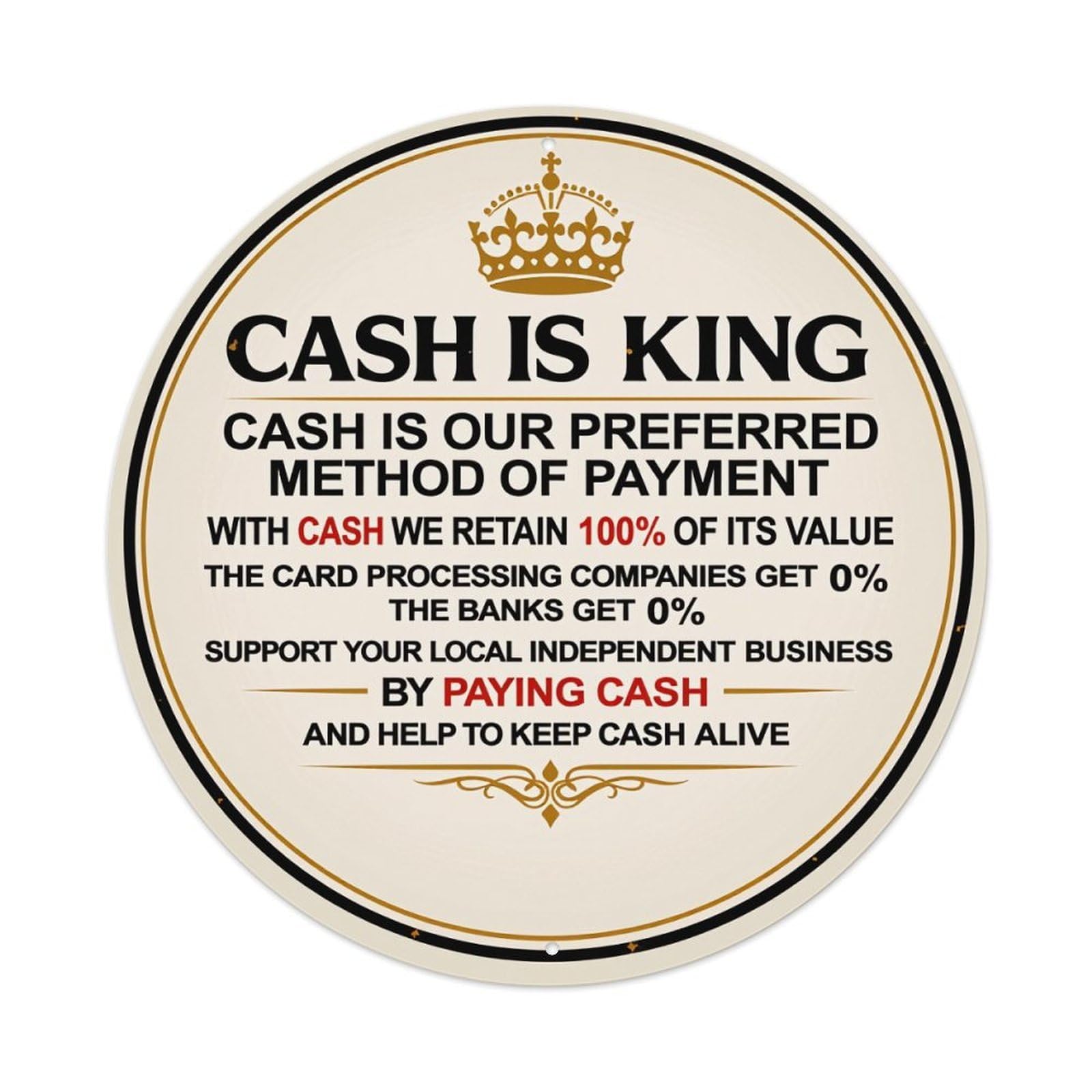 Cash Is King Payment Preference Sign Round Vintage Tin Sign,Retro Wall Art,Metal Poster for Home, Bar, Garage, Cafe, Rustic Indoor & Outdoor Decor, 8x8 Inches