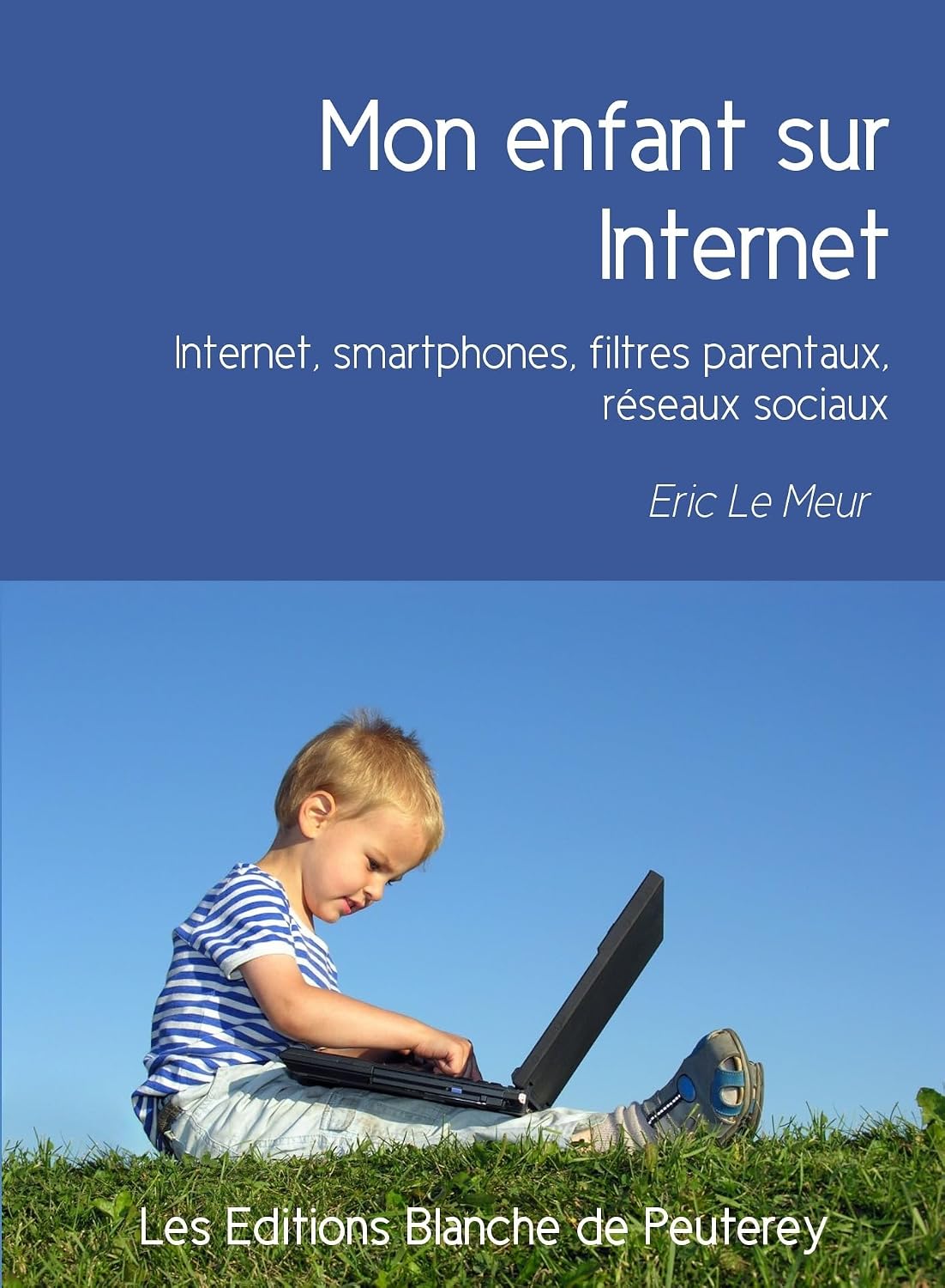 Mon enfant sur Internet (E. Le Meur)