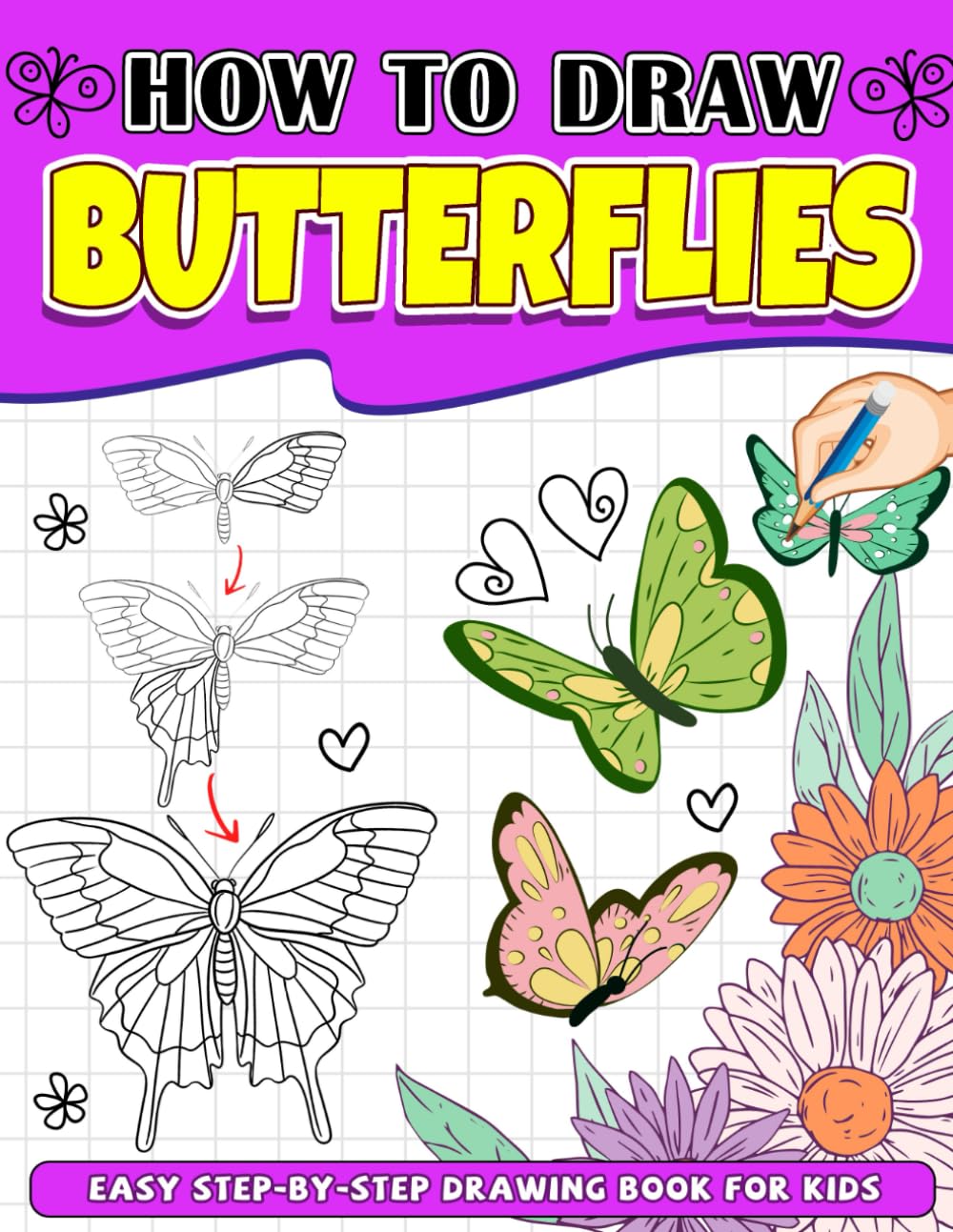How To Draw Butterflies: Big Simple Step Drawing Butterflies For Teens Adults, Gifts For Beginners, for Relaxing