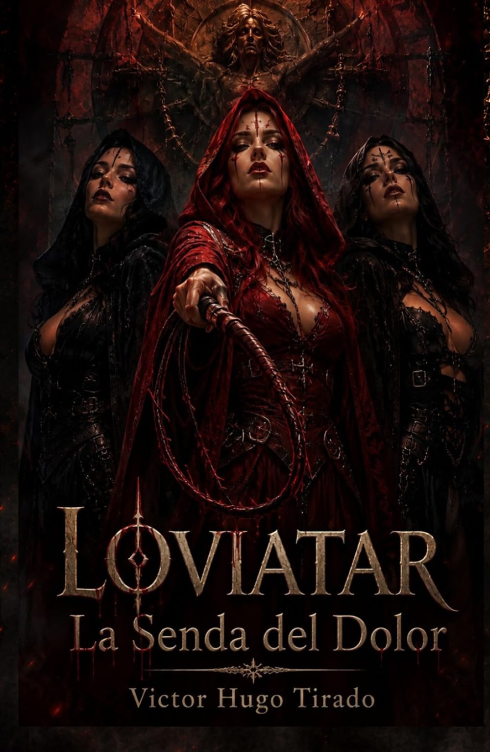 LOVIATAR - La Senda del Dolor: Una aventura de fantasía épica oscura, magia ancestral, mercenarios y dioses oscuros (Lit-RPG)