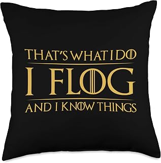 That's What I Do I Flog And I Know Things Funny BDSM Bondage Throw Pillow