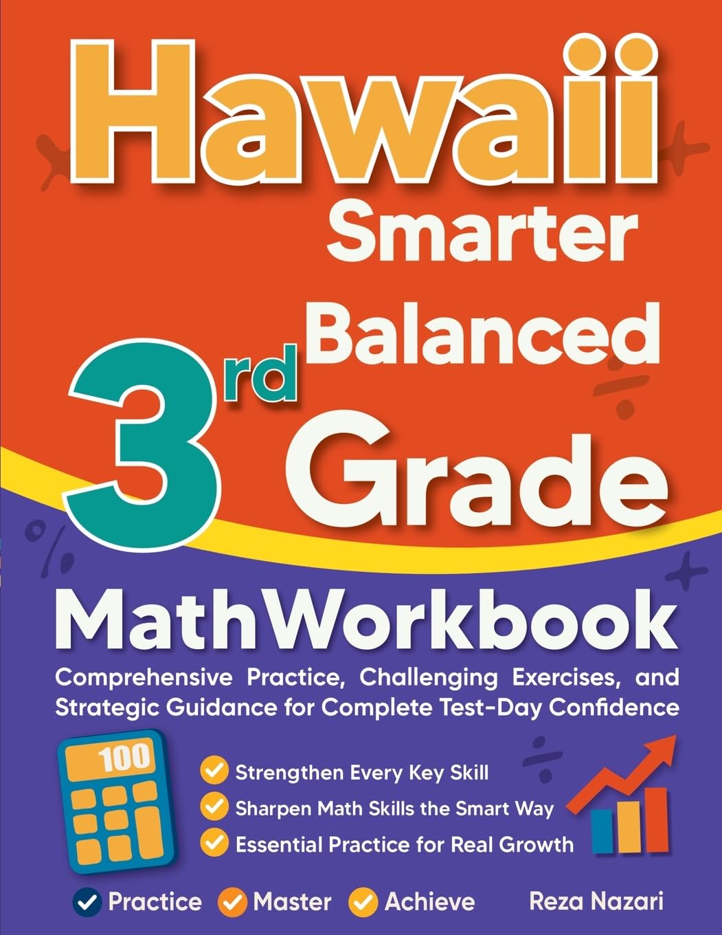 Hawaii Smarter Balanced 3rd Grade Math Workbook: Comprehensive Practice, Challenging Exercises, and Strategic Guidance for Complete Test-Day Confidence