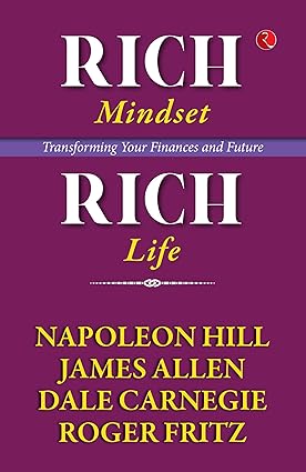 RICH MINDSET RICH LIFE TRANSFORMING YOUR FINANCES AND FUTURE