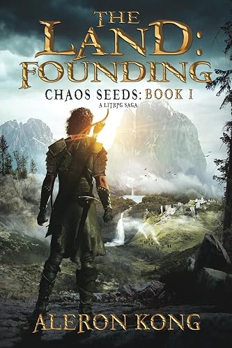 The Land: Founding: A LitRPG Saga: 1