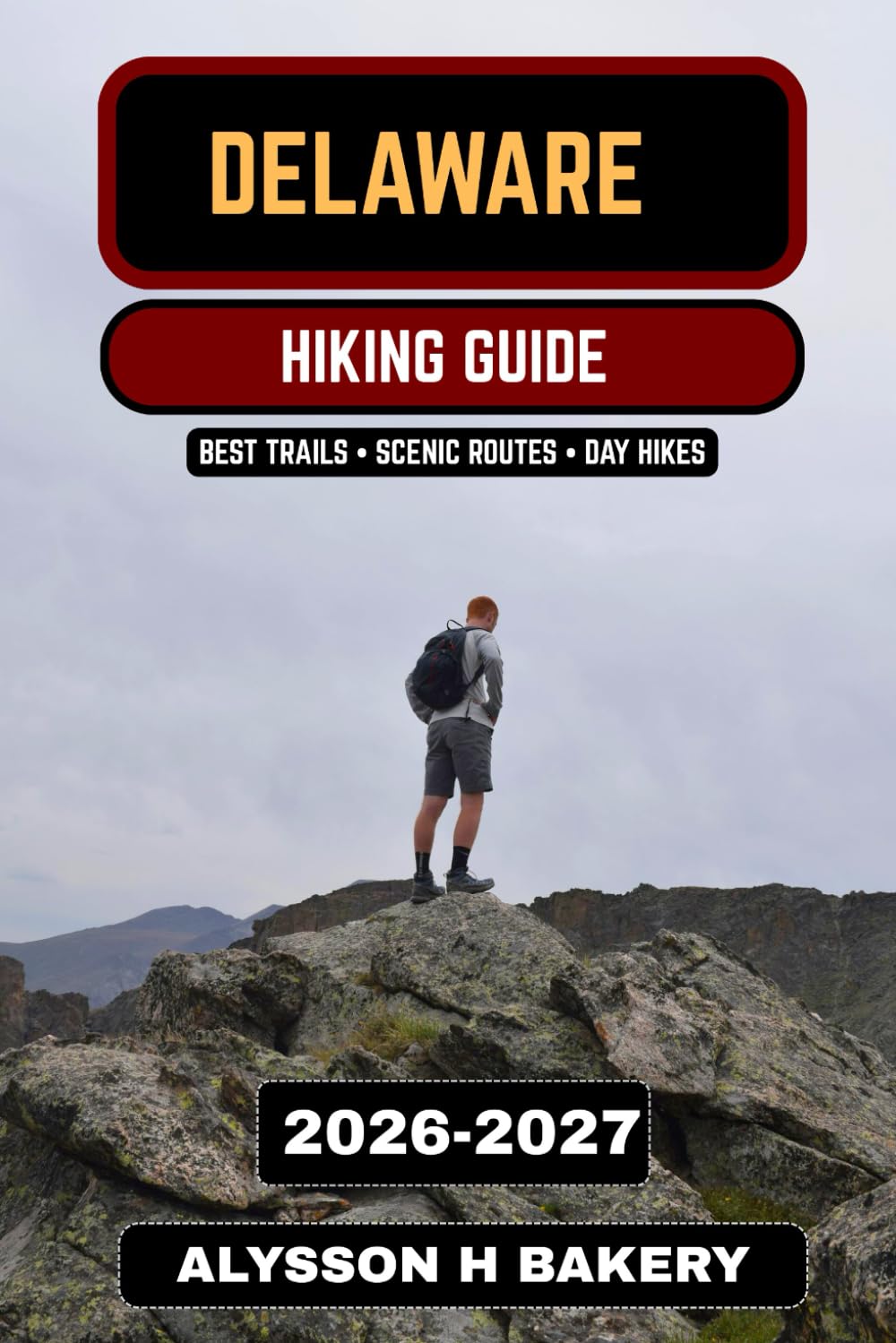 Delaware Hiking Guide 2026–2027: The Complete Trail Guide to the Best Hikes, State Parks, Coastal Trails