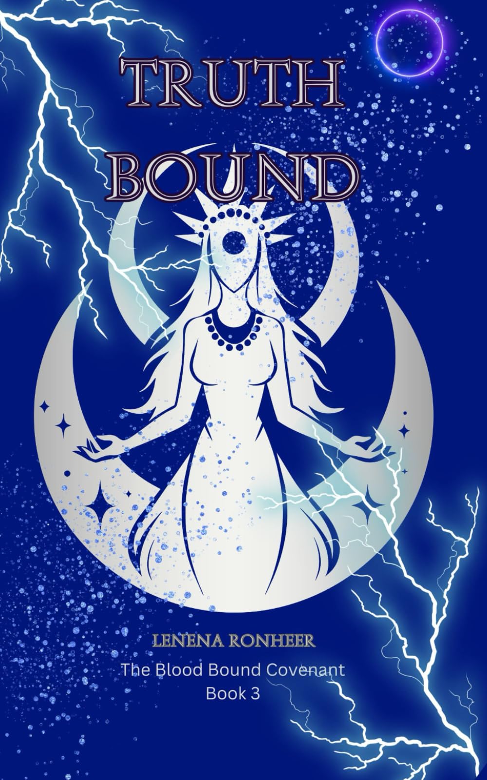Truthbound: A Dark Urban Fantasy of Hidden Magic, Ancient Betrayal, and Supernatural Rebellion (The Blood Bound Covenant)