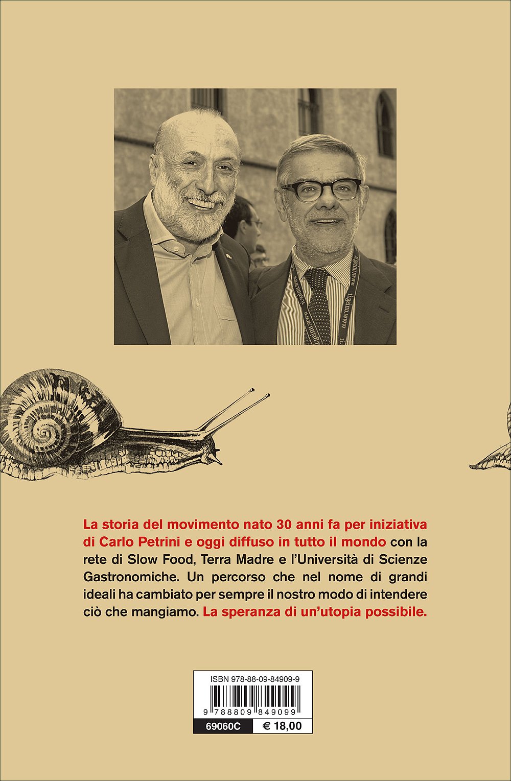 Slow Food. Storia di un'utopia possibile. La biografia ufficiale: 1