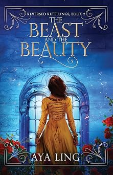 The Beast and the Beauty Reversed Retellings