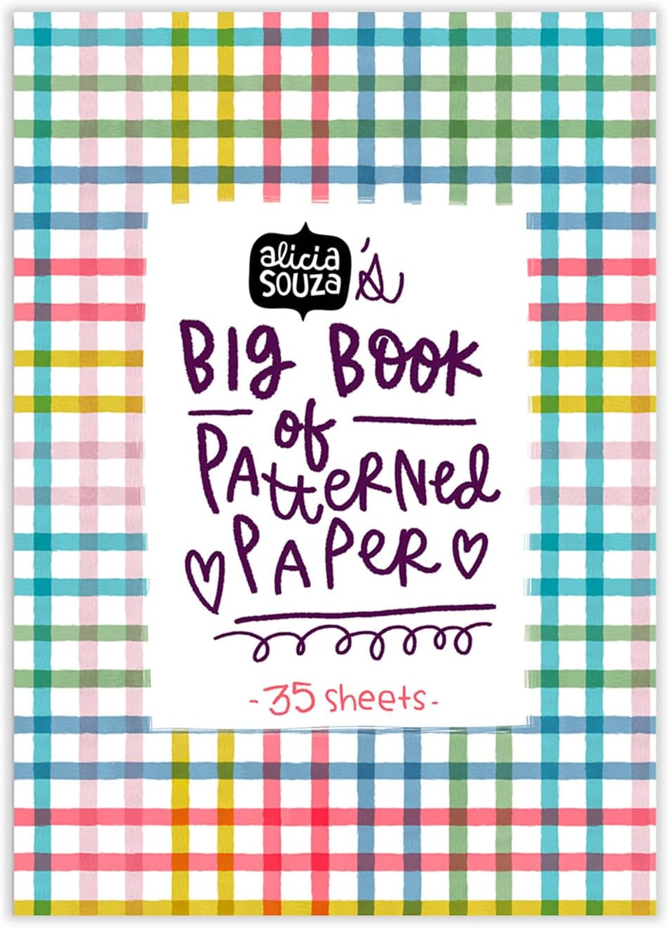 Alicia Souza | Big Book of Patterned Paper | 35 Pattern Sheets | 21 cm X 29.7 cm | 90 GSM | Perforation Sheets | Ideal for Wedding, Birthdays, DIY, Festivals| Illustrated | Multipurpose