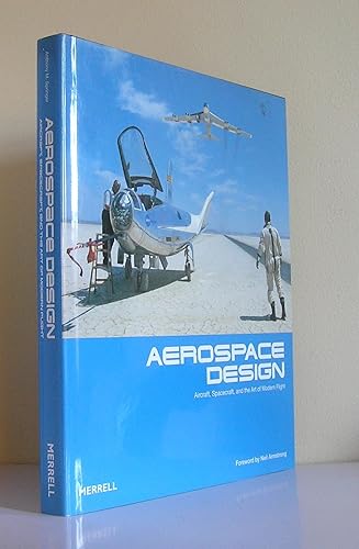 Aerospace Design: Aircraft, Spacecraft, and the Art of Modern Flight