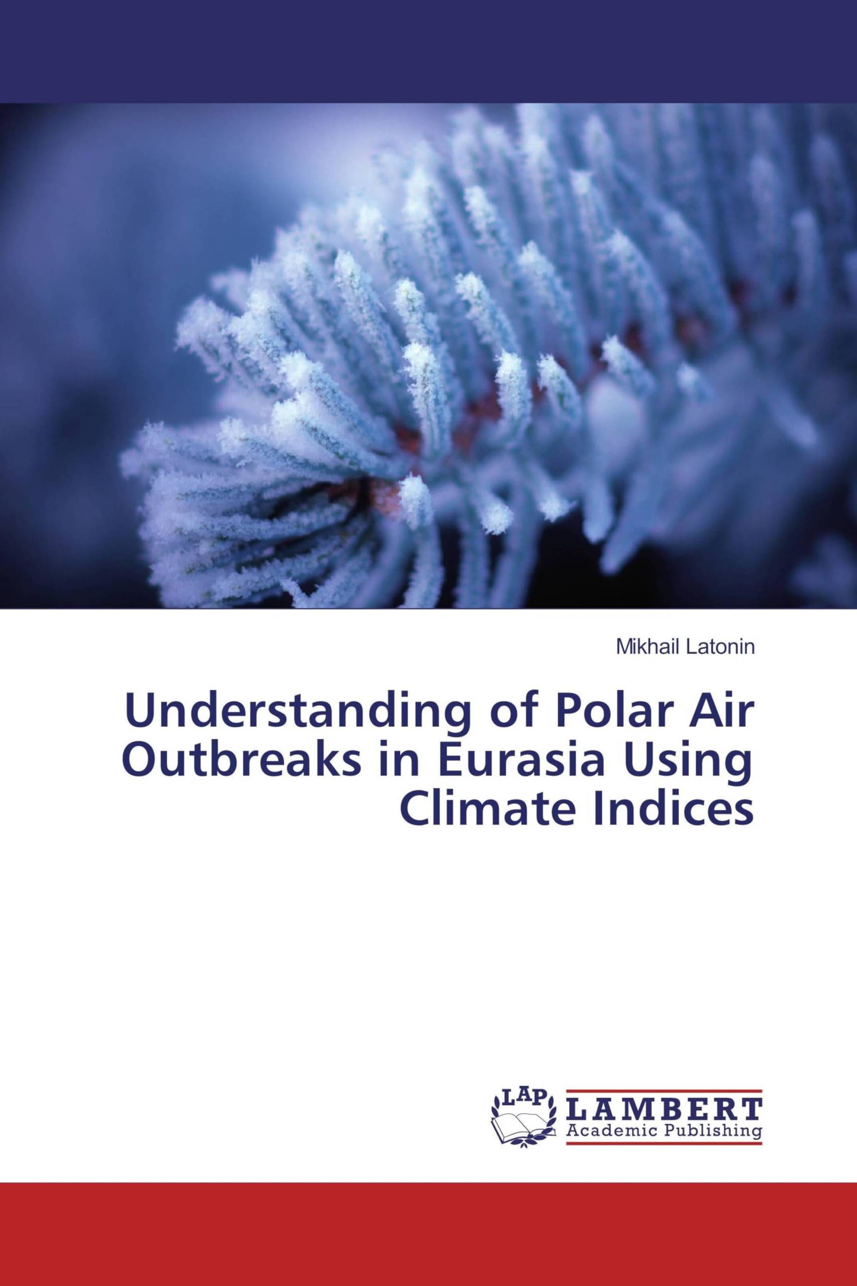 Polar Air Outbreaks in Eurasia : livre d'analyse des indices climatiques de l'Eurasie