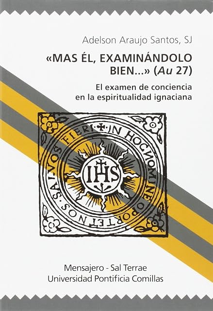 Portada de Mas el Examinandolo Bien: El Examen de Conciencia en la Espiritualidad