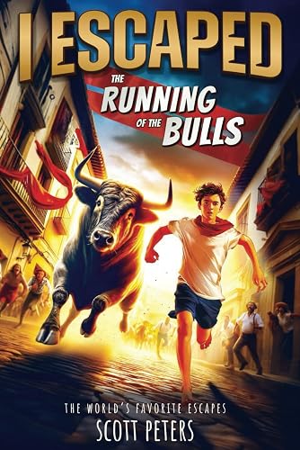 I Escaped The Running Of The Bulls: A Kids' Travel Adventure Survival Story