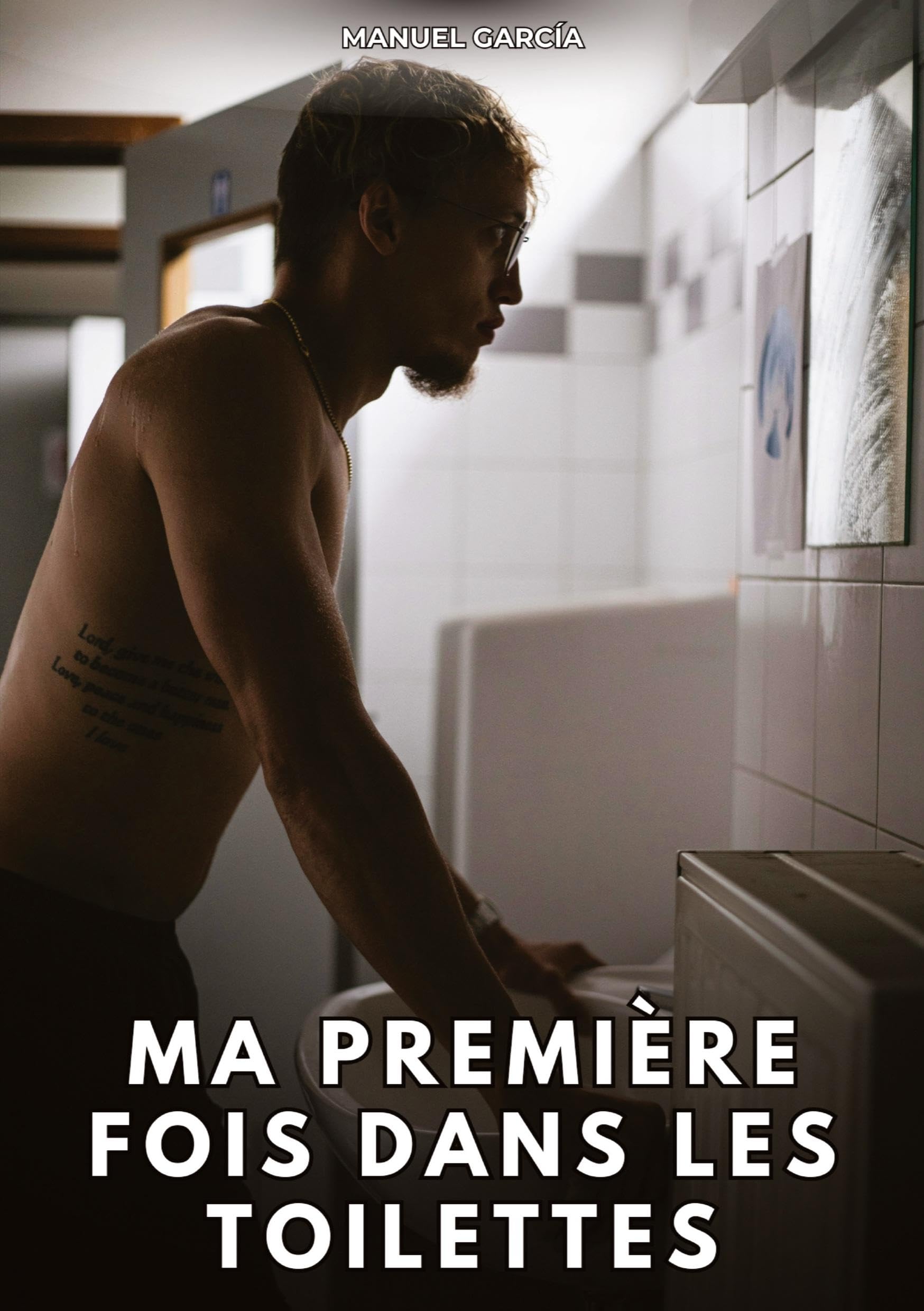 Ma Première Fois dans les Toilettes: Histoires Érotiques Gay de Sexe Explicite