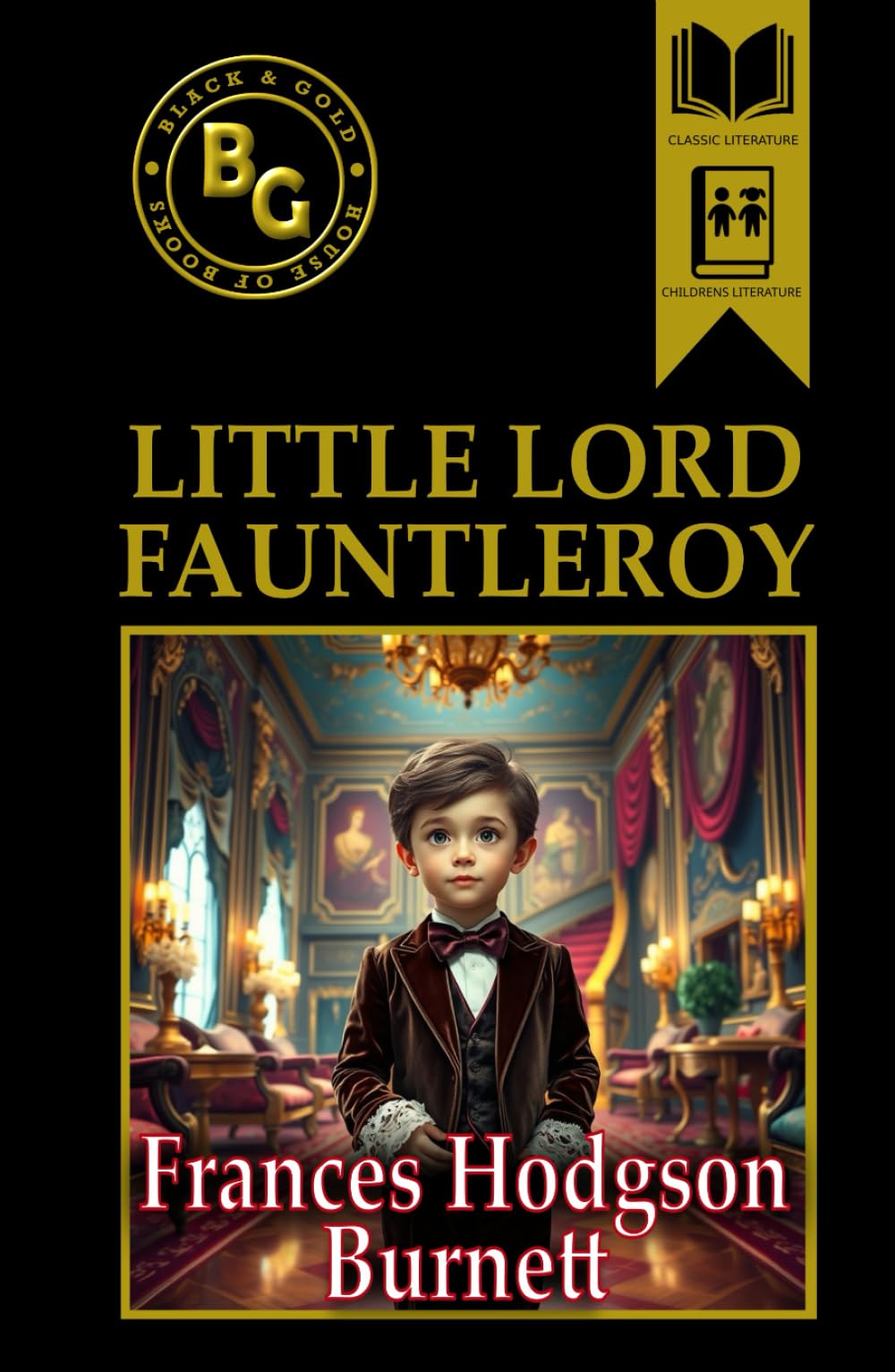 Little Lord Fauntleroy (Annotated)