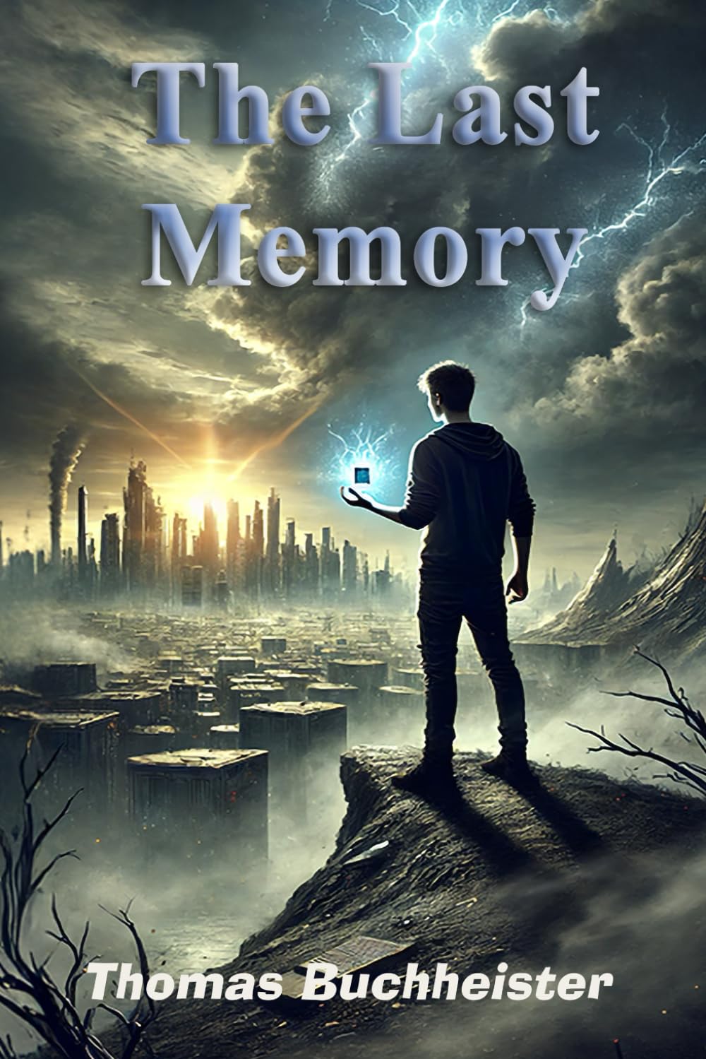 The Last Memory: A World of Stolen Memories. A Fight for Humanity’s Future.