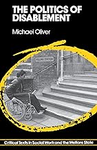 The Politics of Disablement: A Sociological Approach