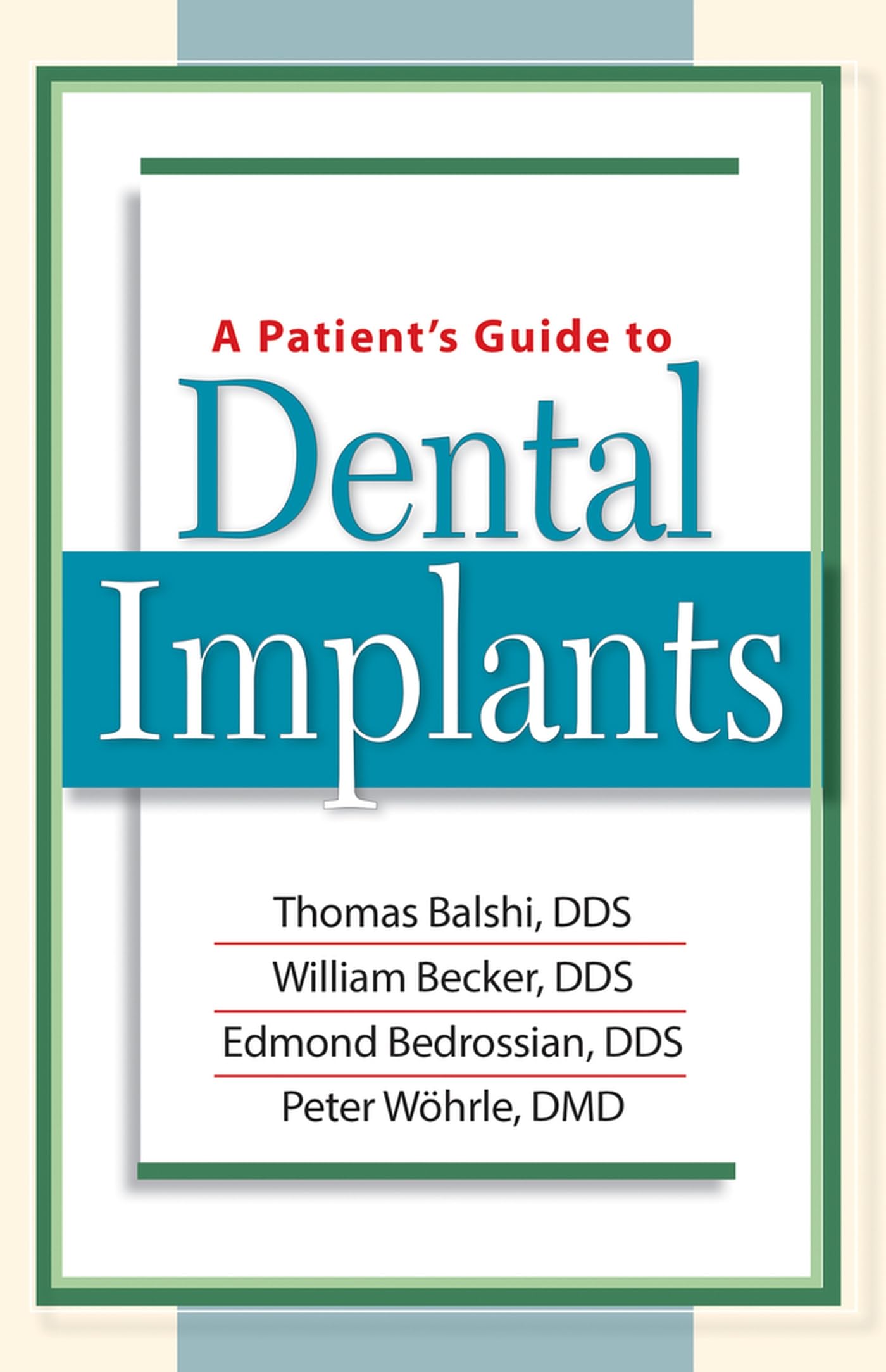 A Patient's Guide to Dental Implants