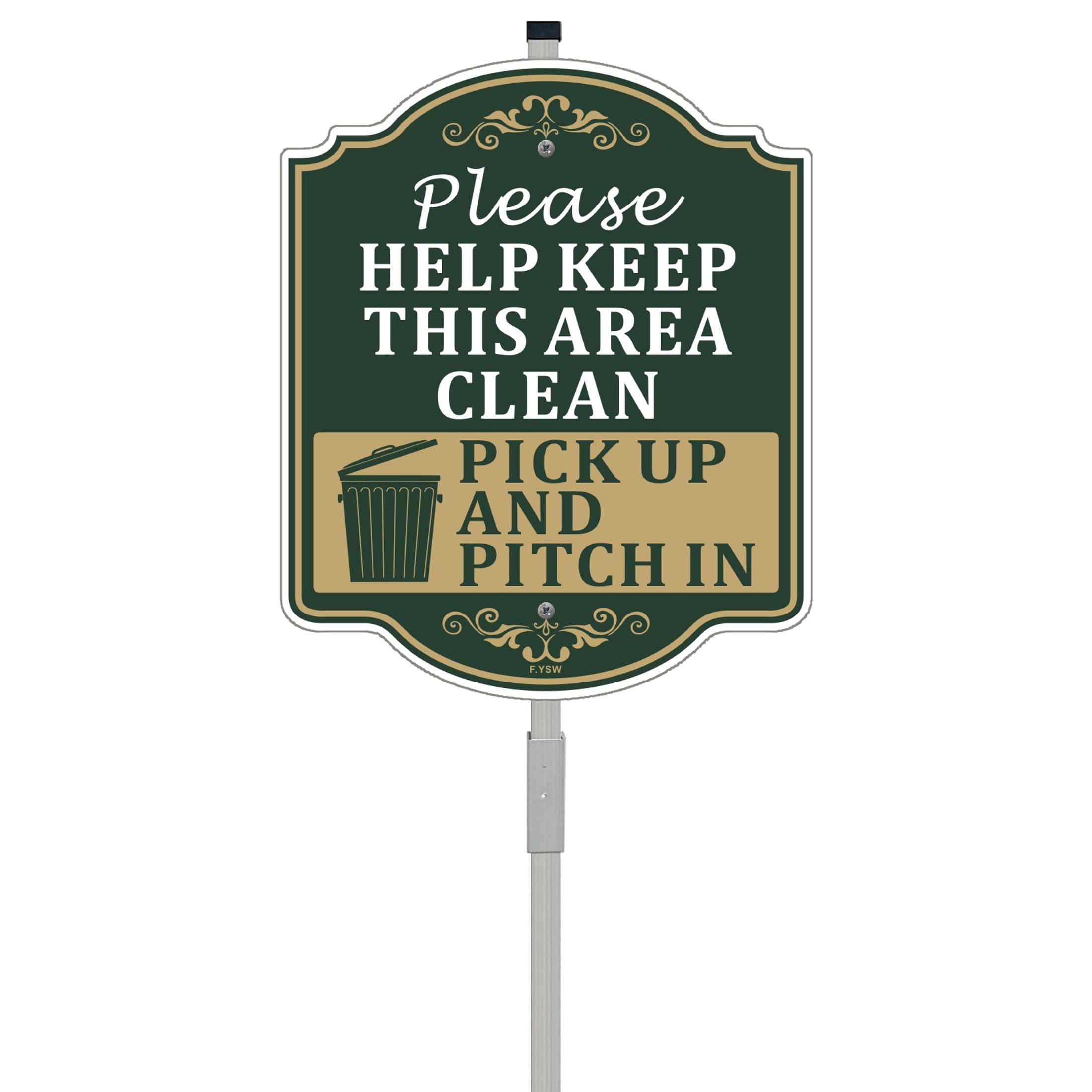 Letrero con texto en inglés "Please Help Keep This Area Clean Pick Up And Pitch In" de 12 x 10 pulgadas con estaca de metal de 35 pulgadas de largo con soporte de aluminio para uso al aire libre
