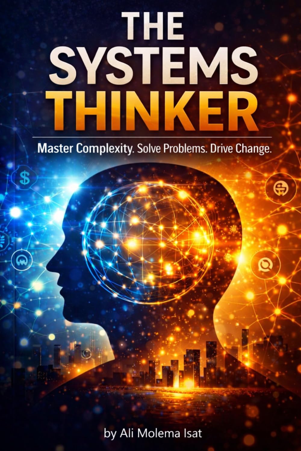 The Systems Thinker: Seeing Structure Where Others See Problems