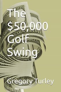 The $50,000 Golf Swing
