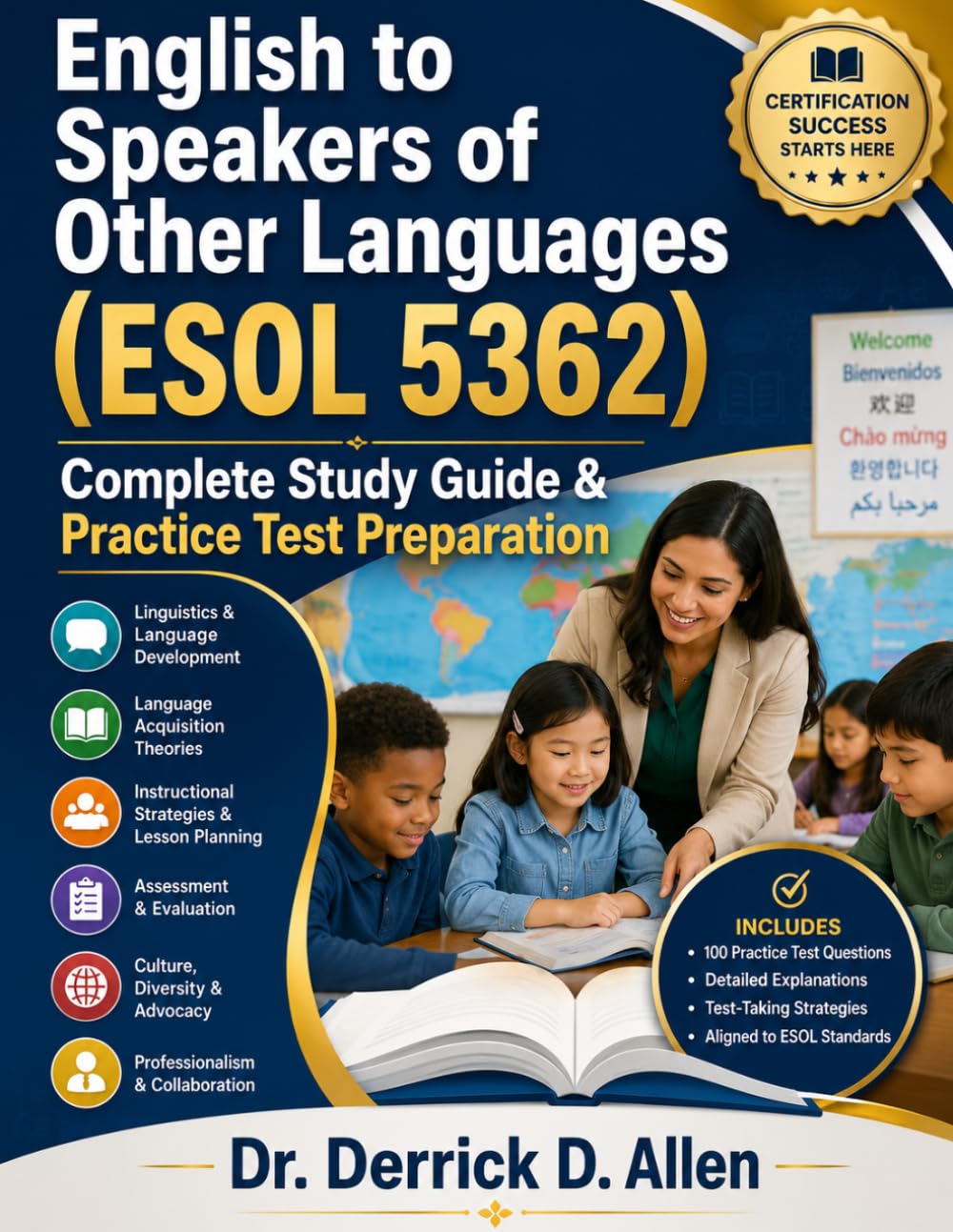 The English to Speakers of Other Languages (ESOL 5362) Complete Study Guide (Teacher Certification Mastery Series)