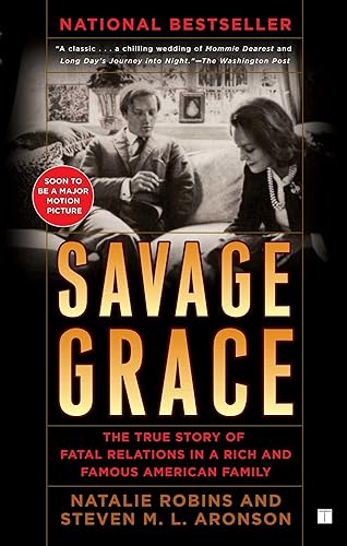 Savage Grace: The True Story of Fatal Relations in a Rich and Famous American Family