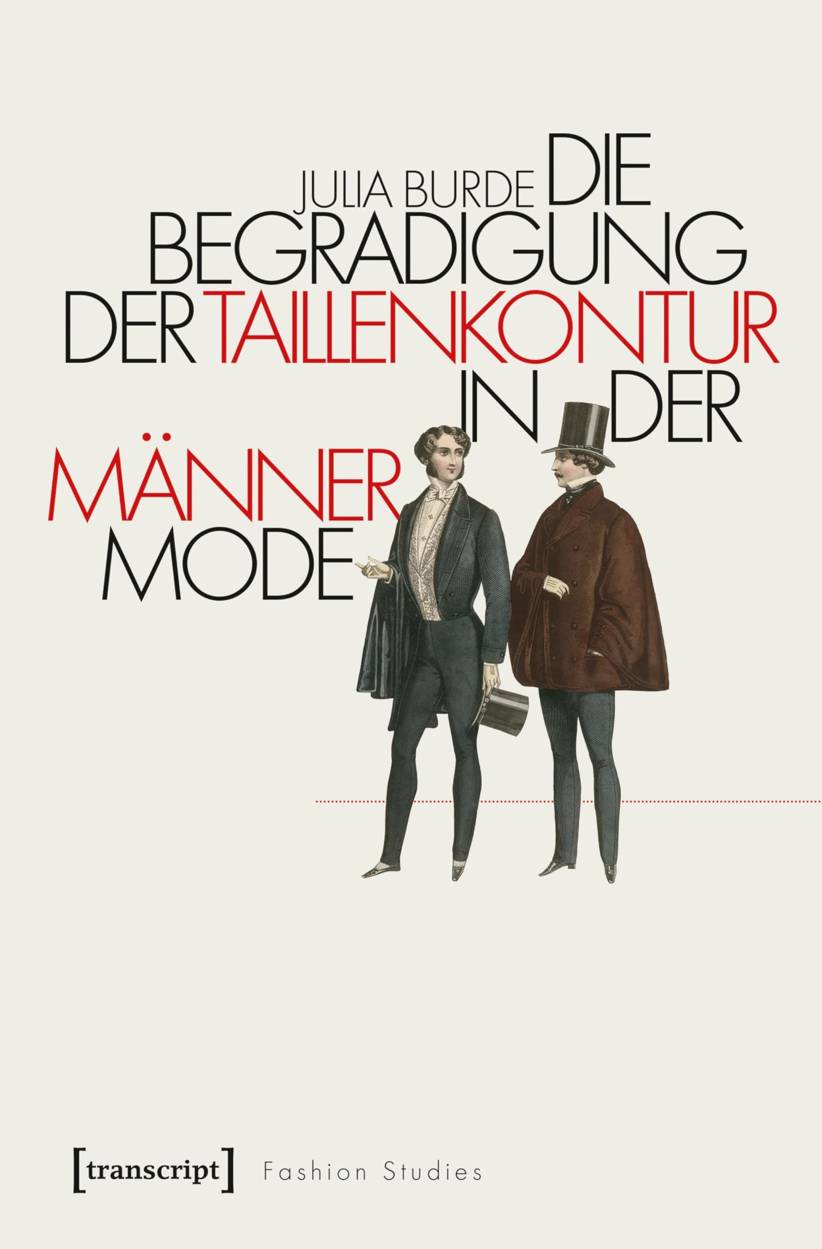 Fashion Studies 9 Männermode livre sur la silhouette masculine et histoire de la mode