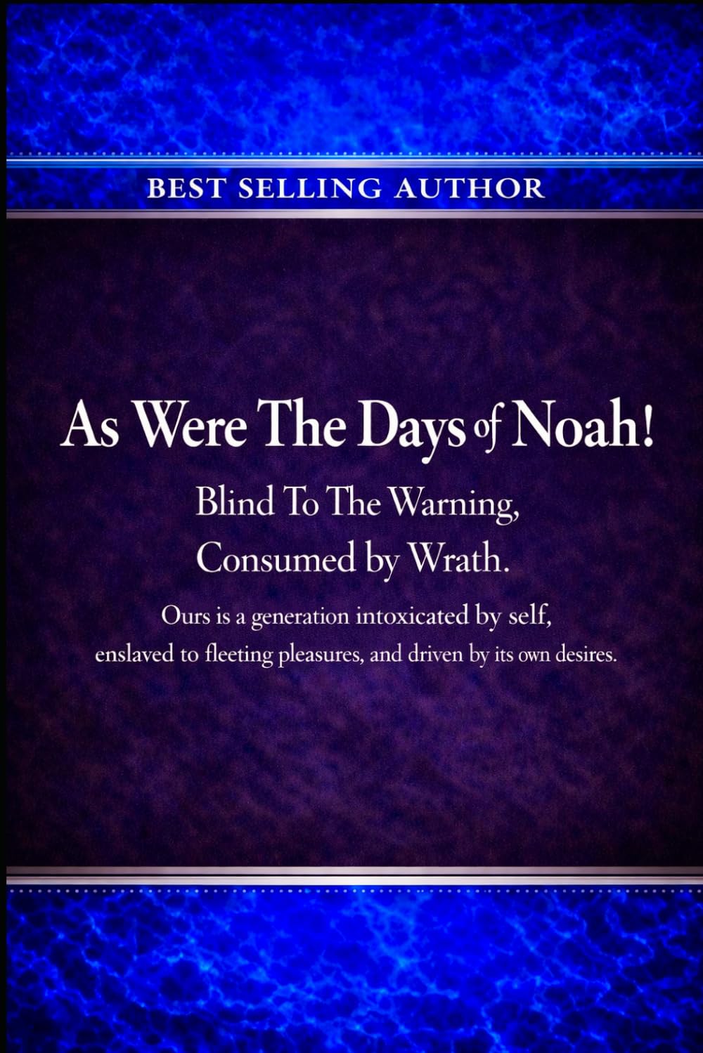 As Were The Days of Noah!: Blind To The Warning, Consumed by Wrath!: 1 (The Charismatic Dilemma: Discerning Truth in an Age of Spiritual Counterfeits)