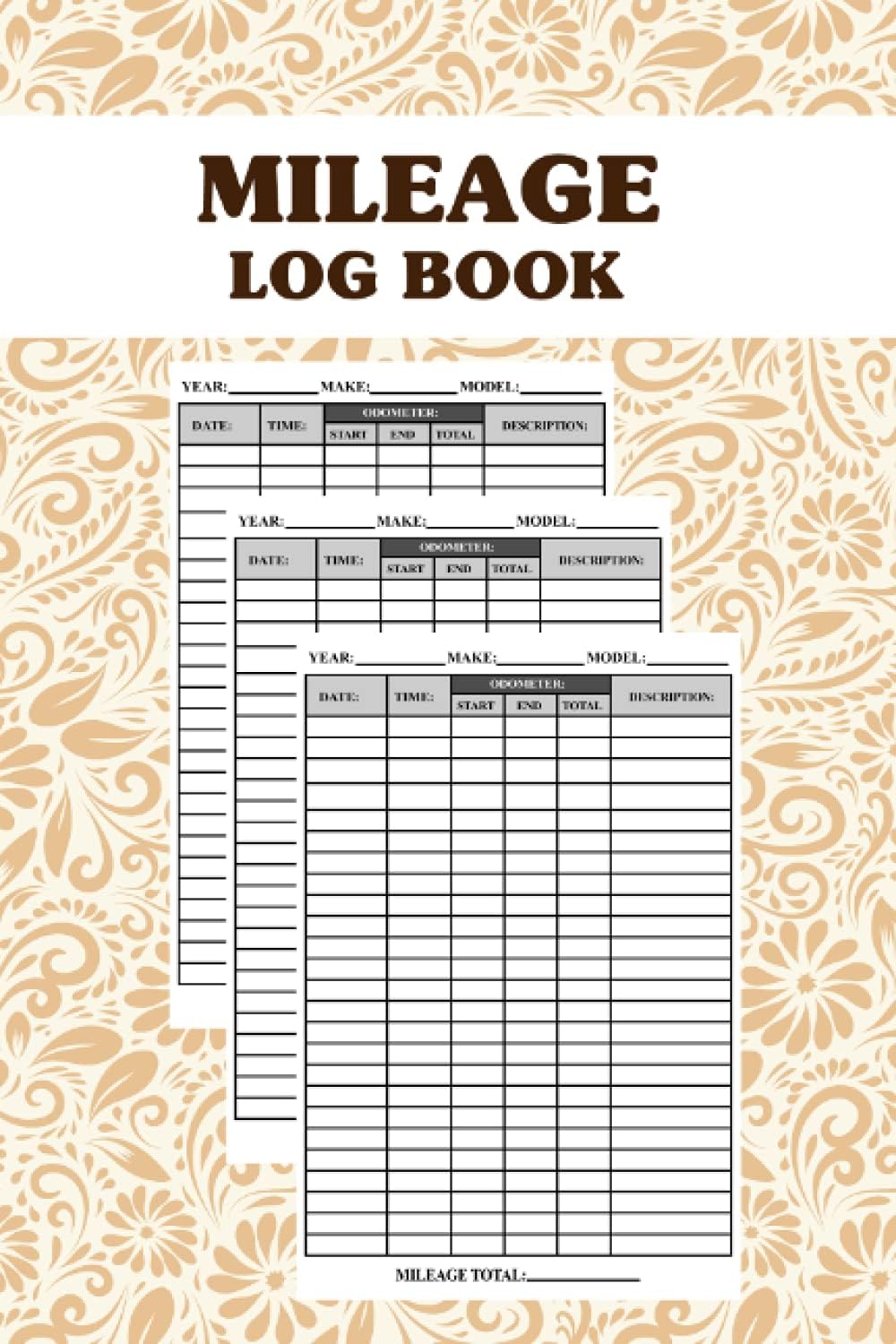 Mileage Log Book: Simple Daily Tracking Your Mileage Log Book | Auto Mileage Tracker Log Book | Business Mileage Log Book | Auto Mileage Log Book 6 X 9 Inches 110 Pages